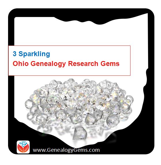 3 Sparkling Ohio Genealogy Research Gems