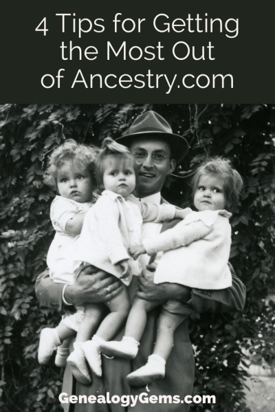 how to get the most out of Ancestry