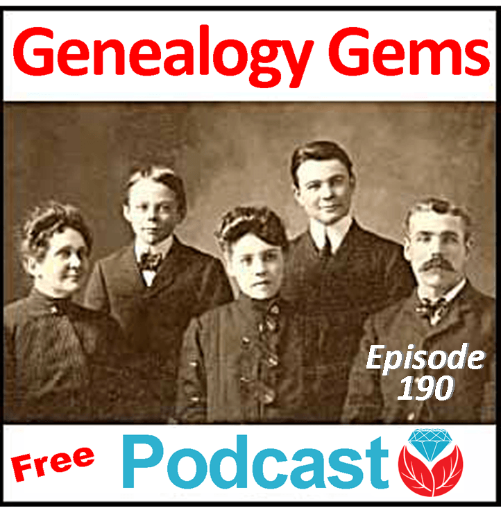 Genealogy Gems Podcast Episode 190: Missing Person’s Case SOLVED!