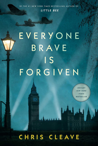 Everyone Brave is Forgiven Chris Cleave