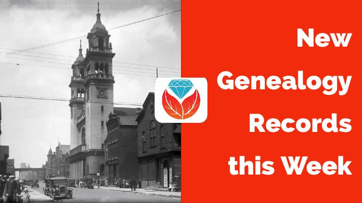 New Genealogy Records this Week: Chicago Catholic Parish Records and More