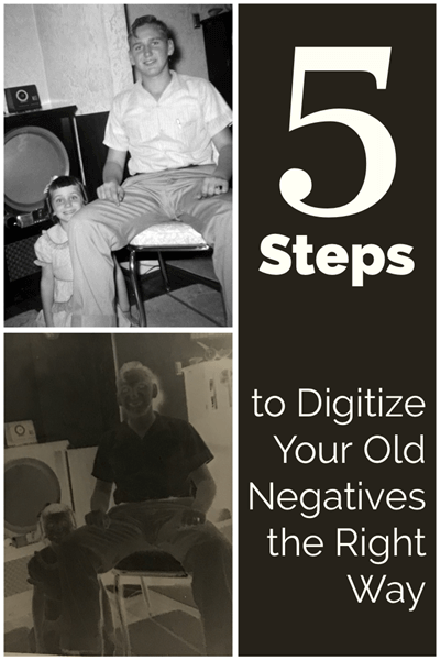 5 steps to digitizing old negatives