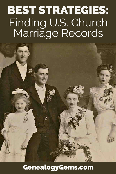 Best Strategies for finding church marriage records