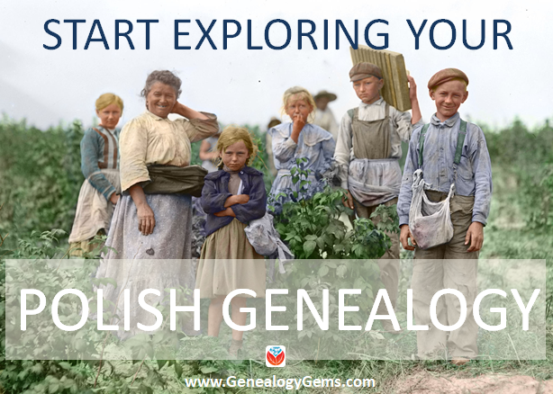 Polish Genealogy: 4 Steps to Find Your Family History