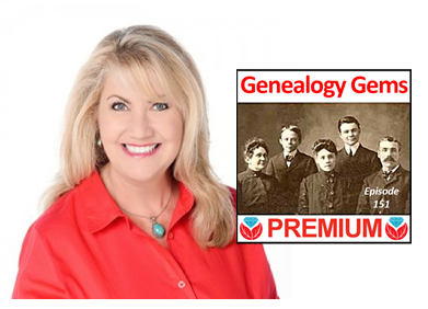 Genealogy Gems Premium Podcast Episode 151